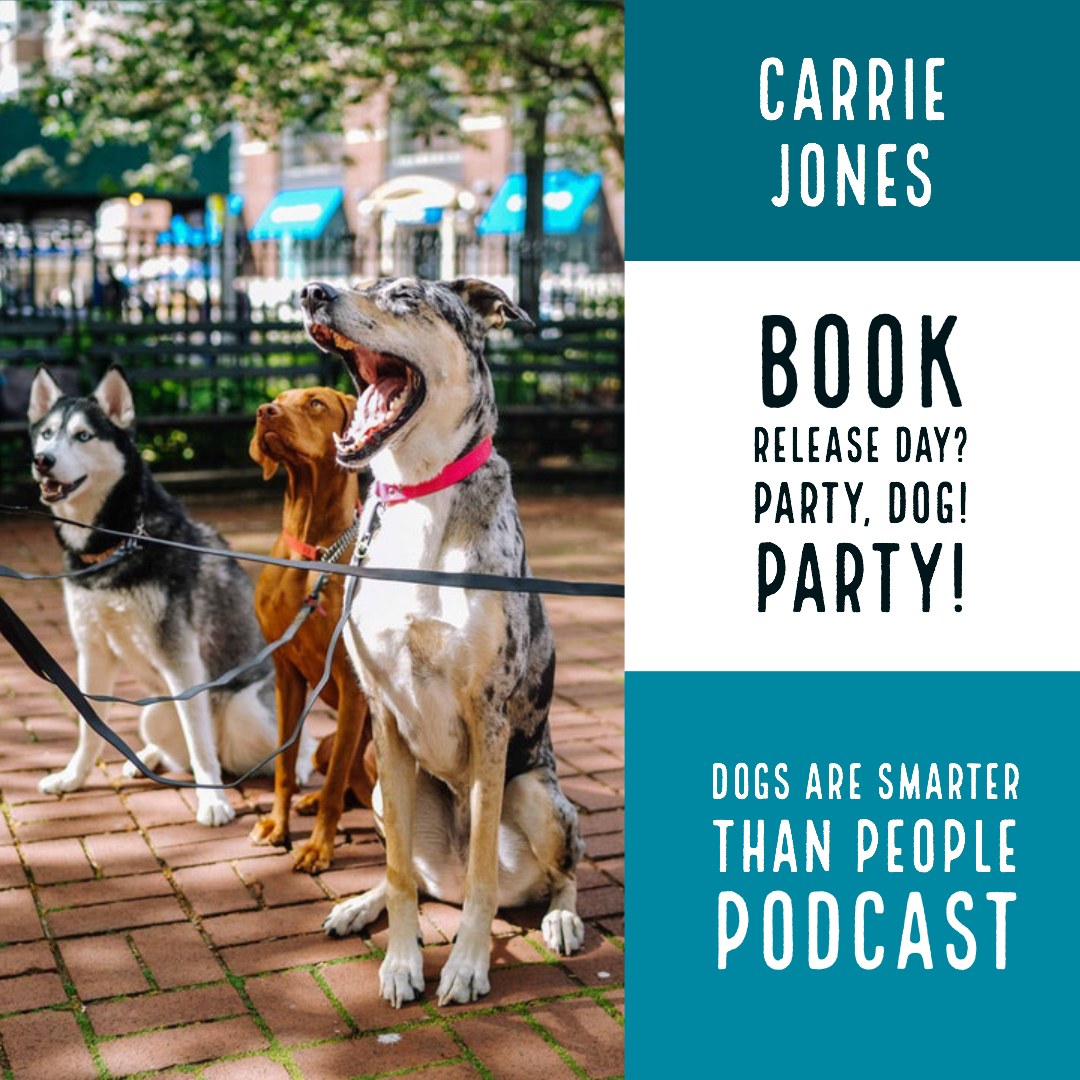 Dogs are Smarter Than People What to Do On Book Release Day