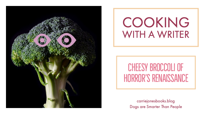 Cheesy Broccoli of Horror's Renaissance