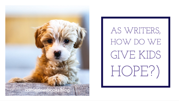 As writers, how do we give kids hope?