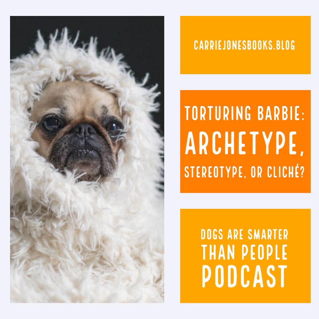 Best writing podcasts Carrie Jones Dogs are Smarter Than People