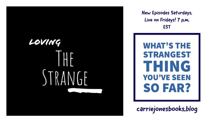 What's the Strangest Thing You've Ever Seen?