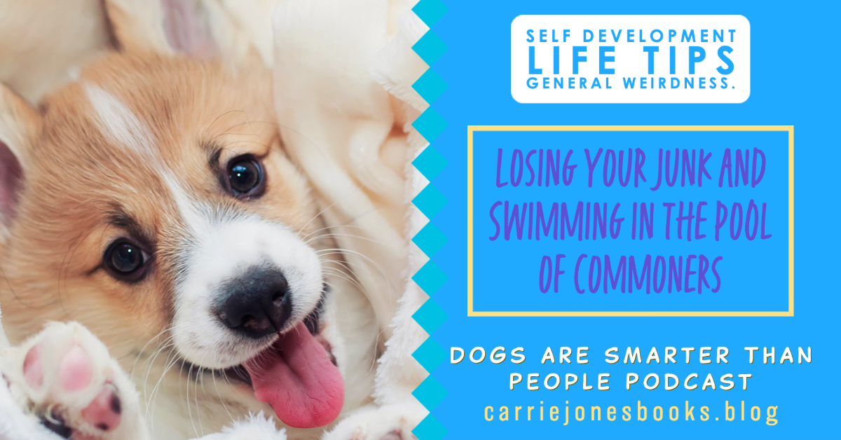 Losing Your Junk and Swimming in the Pool of Commoners