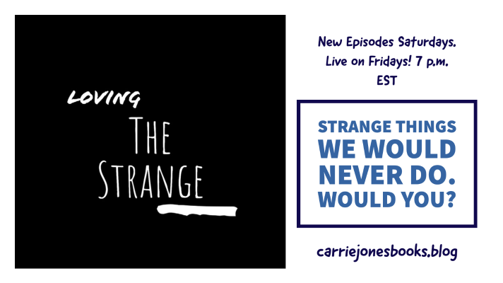 The anti bucket list loving the strange best live podcast