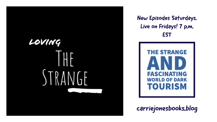 best live and quirky podcast The strange and fascinating world of dark tourism