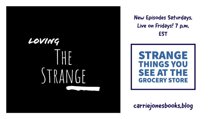 Loving the Strange