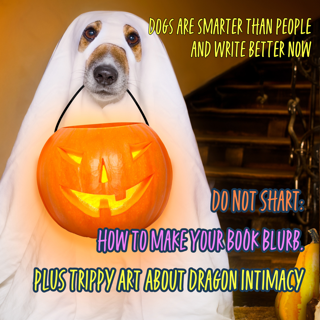 Do Not Shart: How to Make Your Book Blurb and Trippy Art About Dragon Intimacy