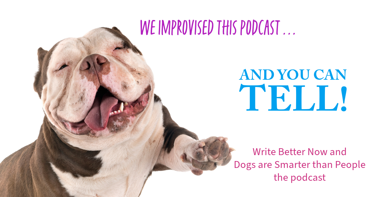 We improvised this podcast and you can tell