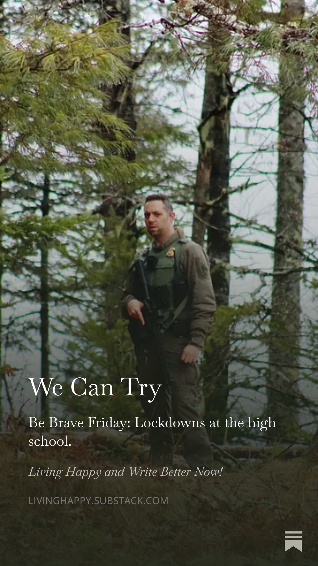 We Can Try Be Brave Friday: Lockdowns at the high school. Carrie Jones Apr 03, 2026 Today, someone called in a threat to our high school. It was a hoax. I know that in so many places and homes violence isn’t a hoax, right? But even when it’s not real, when there isn’t a guy outside the school with a gun threatening the people inside, which is what the phone call said, it creates fear and anxiety in a lot of people. When the call came through, Jack the Dog was at the vet. And I was like, “Shaun! You need to leave! Get the camera. Tell them we’ll pay them later! Go!” This isn’t because we were worried about our own high-school aged kid who we knew was personally safe. It’s because we knew that we need to try to convey as much accurate, verified information as possible so that other people knew what was going on. That’s meant to be a main point of the press. So, we dropped everything and he went. Shaun saw people scared for their kids. He took photos. He relayed information that the police chief and others wanted us to get out there. I tried to put out the best, accurate information I could—not to be first, not for clicks, but because I knew people in our community would be scared. That’s what matters, right? We need to remember that’s what matters. Information. Kindness. Support. Community. When Shaun was there, a woman tried to move through the woods to get up to the high school, which is nestled there. Because the law enforcement officers were making sure no one was lurking in the woods, this was pretty dangerous, but totally understandable thing that she was trying to do, but it was dangerous for her So, a park ranger/law enforcement officer stopped her. She was upset. He ended up kneeling, on her level, to try to comfort her and explain. He didn’t have to be kind. He chose it. We all have that choice. We aren’t going to make that choice perfectly every day or week. I certainly fail all the time. But we can try. We can try. All photos are Shaun Farrar. QUICK NOTE. This blog/newsletter/Substack/whatever will always be free to read (except for Saturday’s writing posts, but it’s also how I pay my bills. If a paid subscription is way too big an ask, I’m always thankful for help buying dog treats. Or, honestly, just sharing that this Substack exists is cool. I usually send these emails twice a week. *My WRITE BETTER NOW posts also come twice a week if you sign up for them, too, which you should. And COMFORTING is where I just have no filter at all and am totally schmaltzy is here. That’s once a week.